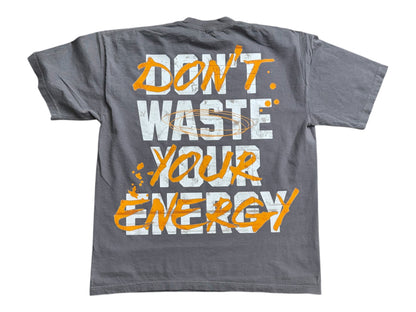 Don't Waste Your Energy